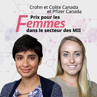 Crohn et Colite Canada et Pfizer Canada dévoilent les lauréates des Prix pour les femmes dans le secteur des MII 2023