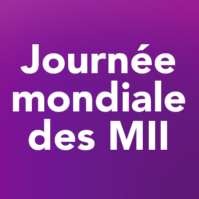 Journée mondiale des MII 2017